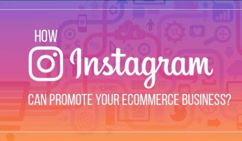 How Instagram can promote your eCommerce Business?