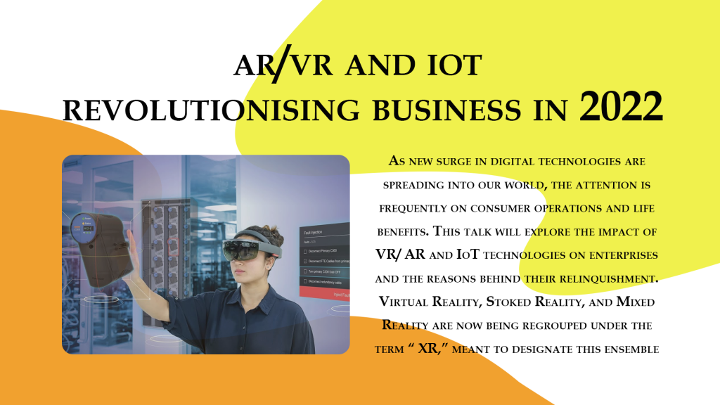 AR/VR and IoT technologies